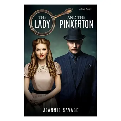 "The Lady and The Pinkerton" - "" ("Savage Jeannie")(Paperback)