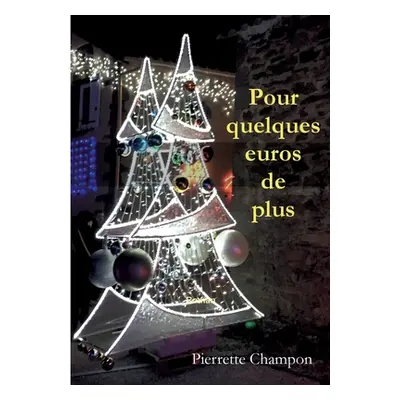 "Pour quelques euros de plus" - "" ("Champon Pierrette")(Paperback)