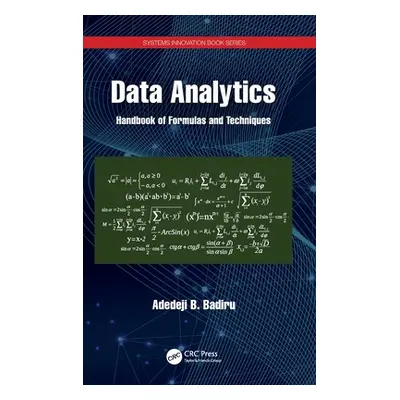 "Data Analytics: Handbook of Formulas and Techniques" - "" ("Badiru Adedeji B.")(Pevná vazba)