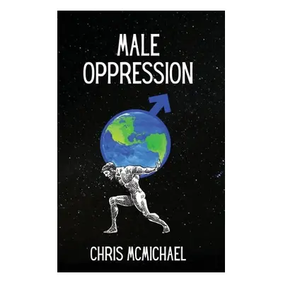 "Male Oppression" - "" ("McMichael Chris")(Paperback)