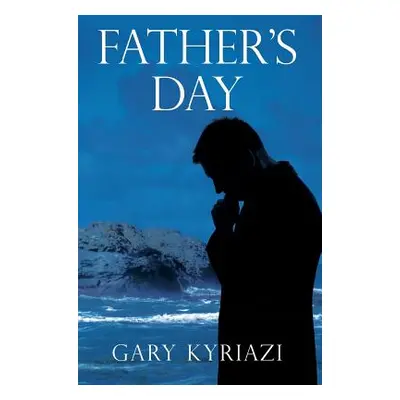 "Father's Day" - "" ("Kyriazi Gary")(Pevná vazba)