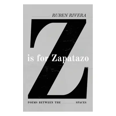 "Z is for Zapatazo" - "" ("Rivera Ruben")(Paperback)