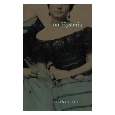 "On Hysteria" - "" ("Kuhl Nancy")(Paperback)