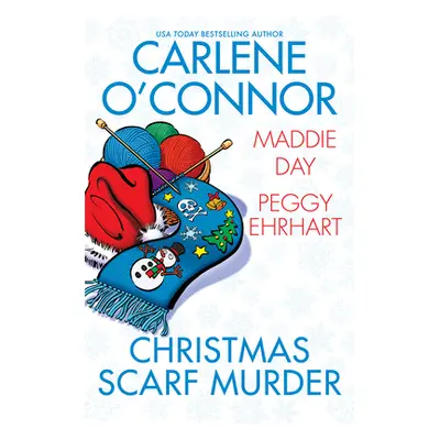 "Christmas Scarf Murder" - "" ("O'Connor Carlene")(Pevná vazba)