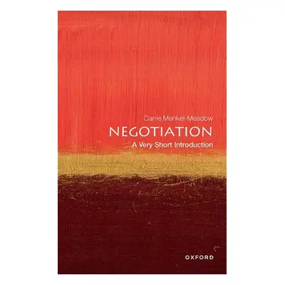 "Negotiation: A Very Short Introduction" - "" ("Menkel-Meadow Carrie")(Paperback)