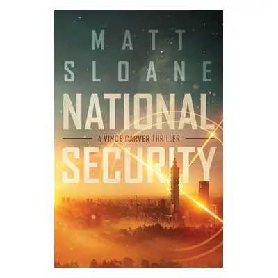 "National Security" - "" ("Sloane Matt")(Paperback)