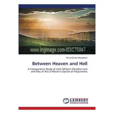 "Between Heaven and Hell" - "" ("Asi Moqattash Rima Eid")(Paperback)