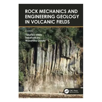 "Rock Mechanics and Engineering Geology in Volcanic Fields: 5th International Workshop on Rock M