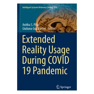 "Extended Reality Usage During Covid 19 Pandemic" - "" ("Pillai Anitha S.")(Paperback)