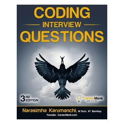 "Coding Interview Questions" - "" ("Karumanchi Narasimha")(Paperback)