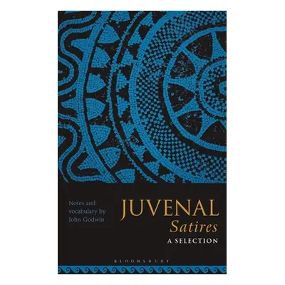 "Juvenal Satires: A Selection" - "" ("Godwin John")(Paperback)