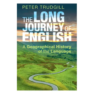 "The Long Journey of English: A Geographical History of the Language" - "" ("Trudgill Peter")(Pa