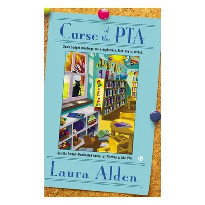 "Curse of the PTA" - "" ("Alden Laura")(Mass Market Paperbound)