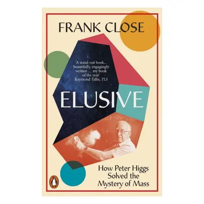 "Elusive" - "How Peter Higgs Solved the Mystery of Mass" ("Close Frank")(Paperback / softback)