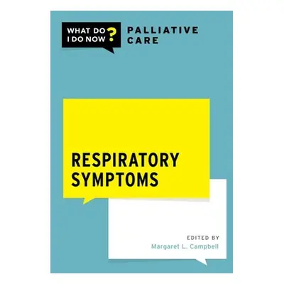 "Respiratory Symptoms" - "" ("Campbell Margaret L.")(Paperback)