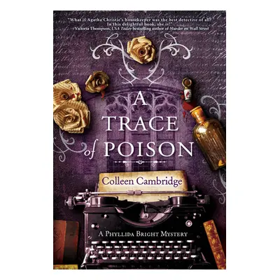 "A Trace of Poison: A Riveting Historical Mystery Set in the Home of Agatha Christie" - "" ("Cam