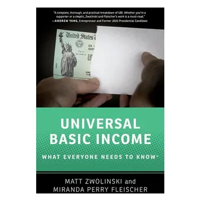 "Universal Basic Income: What Everyone Needs to Know(r)" - "" ("Zwolinski Matt")(Paperback)