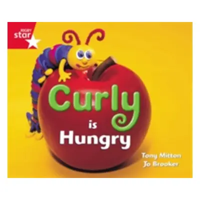 "Rigby Star Guided Reception: Red Level: Curly is Hungry Pupil Book (single)" - "" ("")(Paperbac