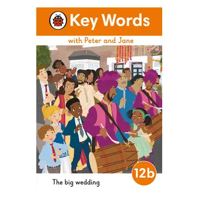 "Key Words with Peter and Jane Level 12b - The Big Wedding" - "" ("")(Pevná vazba)