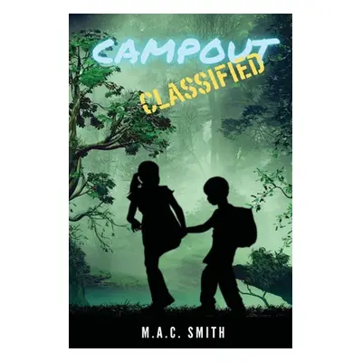 "Campout: Classified" - "" ("Smith M. a. C.")(Paperback)