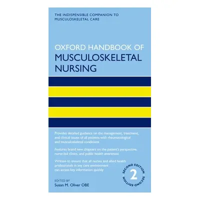 "Oxford Handbook of Musculoskeletal Nursing" - "" ("Oliver Obe Susan M.")(Paperback)