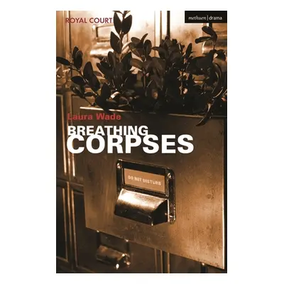 "Breathing Corpses" - "" ("Wade Laura")(Paperback)