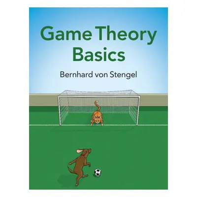 "Game Theory Basics" - "" ("Von Stengel Bernhard")(Paperback)