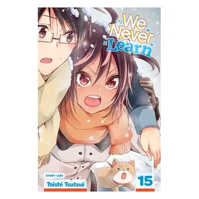 "We Never Learn, Vol. 15, 15" - "" ("Tsutsui Taishi")(Paperback)