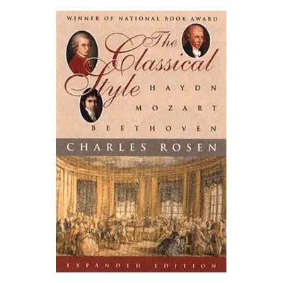 "The Classical Style: Haydn, Mozart, Beethoven" - "" ("Rosen Charles")(Paperback)