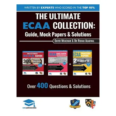 "The Ultimate ECAA Collection: 3 Books In One, Over 500 Practice Questions & Solutions, Includes