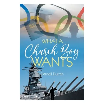 "What a Church Boy Wants" - "" ("Durrah Darnell")(Paperback)