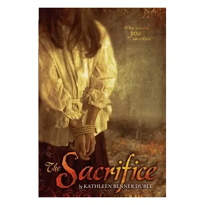 "The Sacrifice" - "" ("Duble Kathleen Benner")(Paperback)