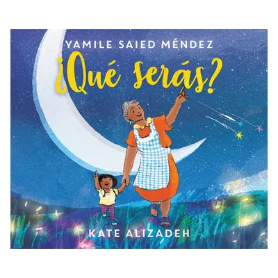 "Qu Sers?: What Will You Be? (Spanish Edition)" - "" ("Mndez Yamile Saied")(Pevná vazba)