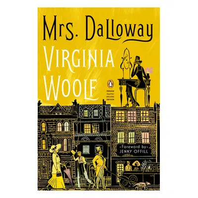 "Mrs. Dalloway: (Penguin Classics Deluxe Edition)" - "" ("Woolf Virginia")(Paperback)