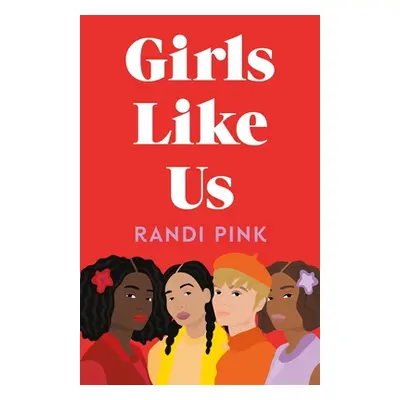 "Girls Like Us" - "" ("Pink Randi")(Paperback)