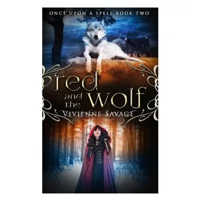 "Red and the Wolf: An Adult Fairytale Romance" - "" ("Savage Vivienne")(Paperback)