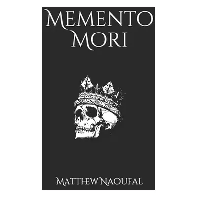 "Memento Mori" - "" ("Naoufal Matthew")(Paperback)