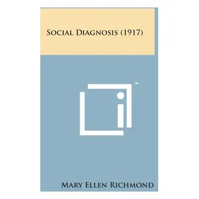 "Social Diagnosis (1917)" - "" ("Richmond Mary Ellen")(Paperback)