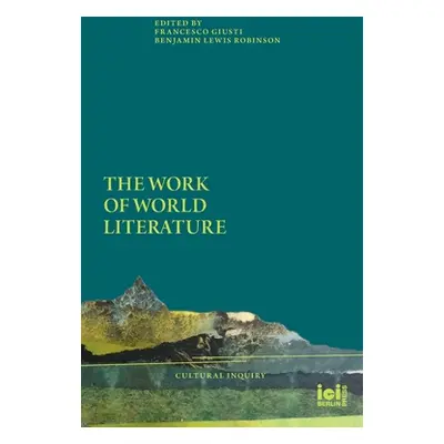 "The Work of World Literature" - "" ("Giusti Francesco")(Pevná vazba)