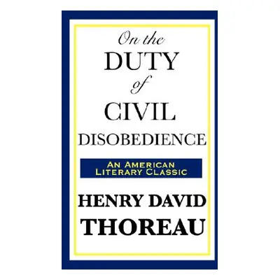 "On the Duty of Civil Disobedience" - "" ("Thoreau Henry David")(Paperback)