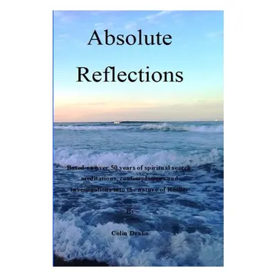 "Absolute Reflections" - "" ("Drake Colin")(Paperback)