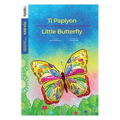 "Little Butterfly / Ti Papiyon" - "" ("Dessources Martyna")(Paperback)