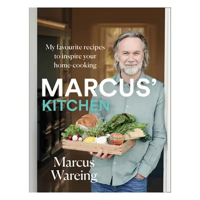 "Marcus' Kitchen: My Favourite Recipes to Inspire Your Home-Cooking" - "" ("Wareing Marcus")(Pev