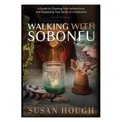 "Walking With Sobonfu" - "" ("Hough Susan")(Paperback)