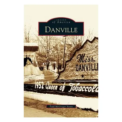 "Danville" - "" ("Yeatts Todd")(Pevná vazba)