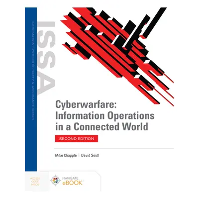 "Cyberwarfare: Information Operations in a Connected World" - "" ("Chapple Mike")(Paperback)