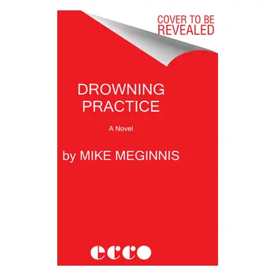 "Drowning Practice" - "" ("Meginnis Mike")(Pevná vazba)