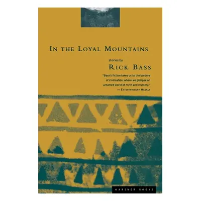 "In the Loyal Mountains" - "" ("Bass Rick")(Paperback)