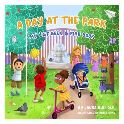 "A Day At The Park: My 1st Seek & Find Book" - "" ("Sung Amber")(Paperback)