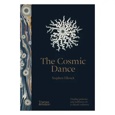 "The Cosmic Dance: A Visual Journey from Microcosm to Macrocosm" - "" ("Ellcock Stephen")(Pevná 